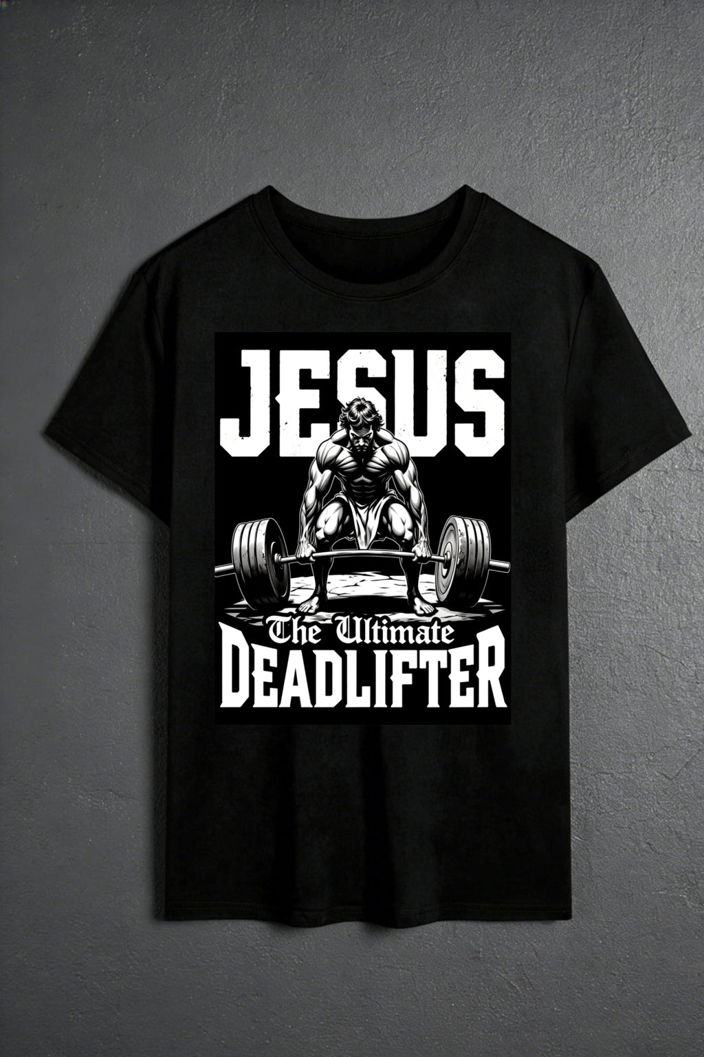 Casual Graphic Men's T-Shirt Jesus The Ultimate Deadlifter Fitness Motivation Design For Gym Workouts And Everyday Wear Perfect Gift For Fitness Enthusiasts And Bodybuilders