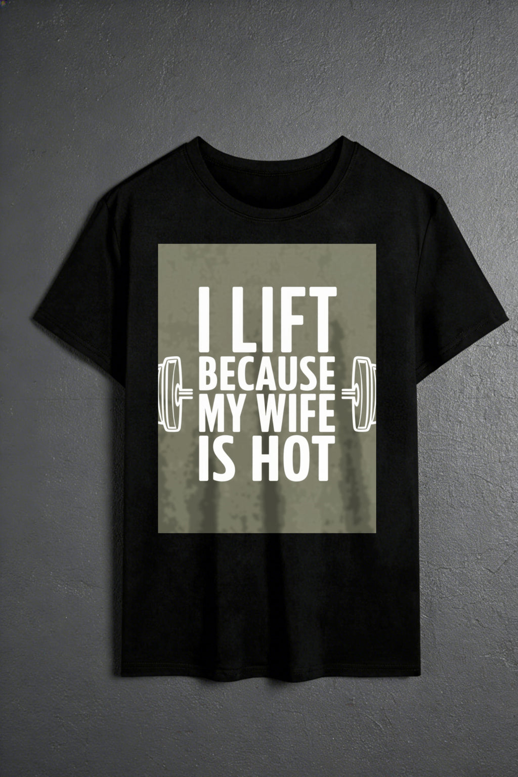 Casual Style Men's T-Shirt With I Lift Because My Wife Is Hot Graphic For Gym And Everyday Wear Perfect Gift For Husbands And Fitness Lovers